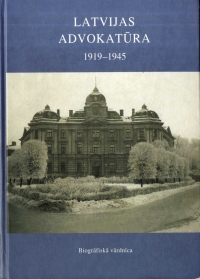 Krāsaina bilde, Latvijas advokatūra: zvērināti advokāti un zvērinātu advokātu palīgi biogrāfijās, 1919–1945: biogrāfiskā vārdnīca, grāmatas vāks