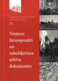 Krāsaina bilde, Latvijas Valsts vēstures arhīva zinātniskie lasījumi, IV: Vēstures lūzumpunkti un robežšķirtnes arhīvu dokumentos, grāmatas vāks