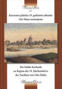 Krāsaina bilde, grāmatas "Kurzemes pilsētas 19. gadsimta sākumā: Oto Hūna mantojums" vāks