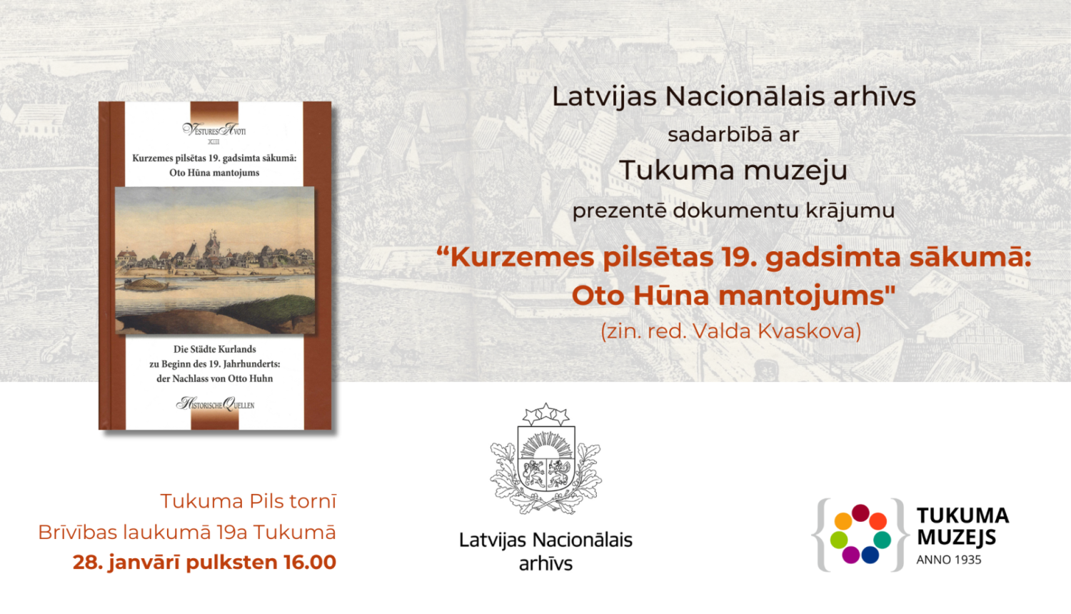 Krāsaina bilde, LNA izdevuma "Kurzemes pilsētas 19. gadsimta sākumā: Oto Hūna mantojums”  prezentācijas afiša Tukuma muzejā