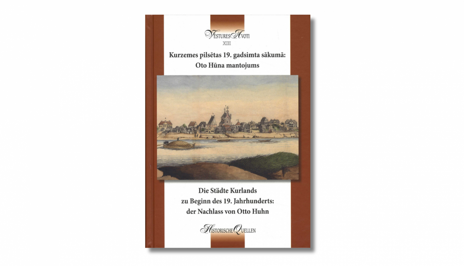 Krāsaina bilde, grāmatas grāmata “Kurzemes pilsētas 19. gadsimta sākumā: Oto Hūna mantojums” vāks