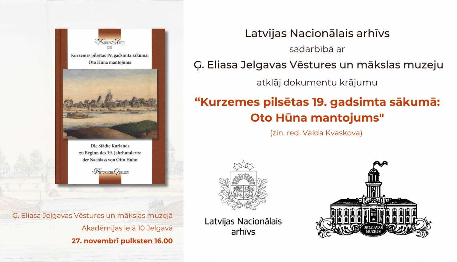 Krāsaina bilde, avotu krājuma “Kurzemes pilsētas 19. gadsimta sākumā: Oto Hūna mantojums”  atklāšanas pasākuma afiša