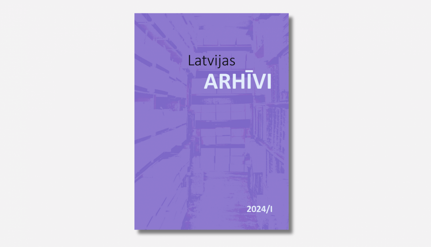 Žurnāla "Latvijas arhīvi" 2024. gada 1. numurs